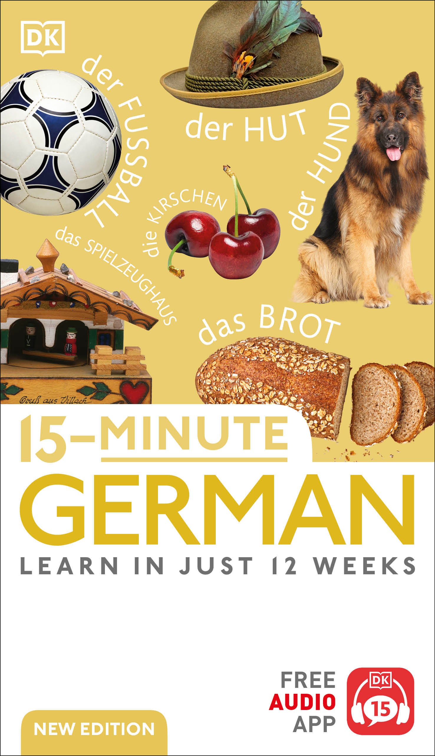 15-Minute German - Learn in Just 12 Weeks (DK 15-Minute Language Learning)