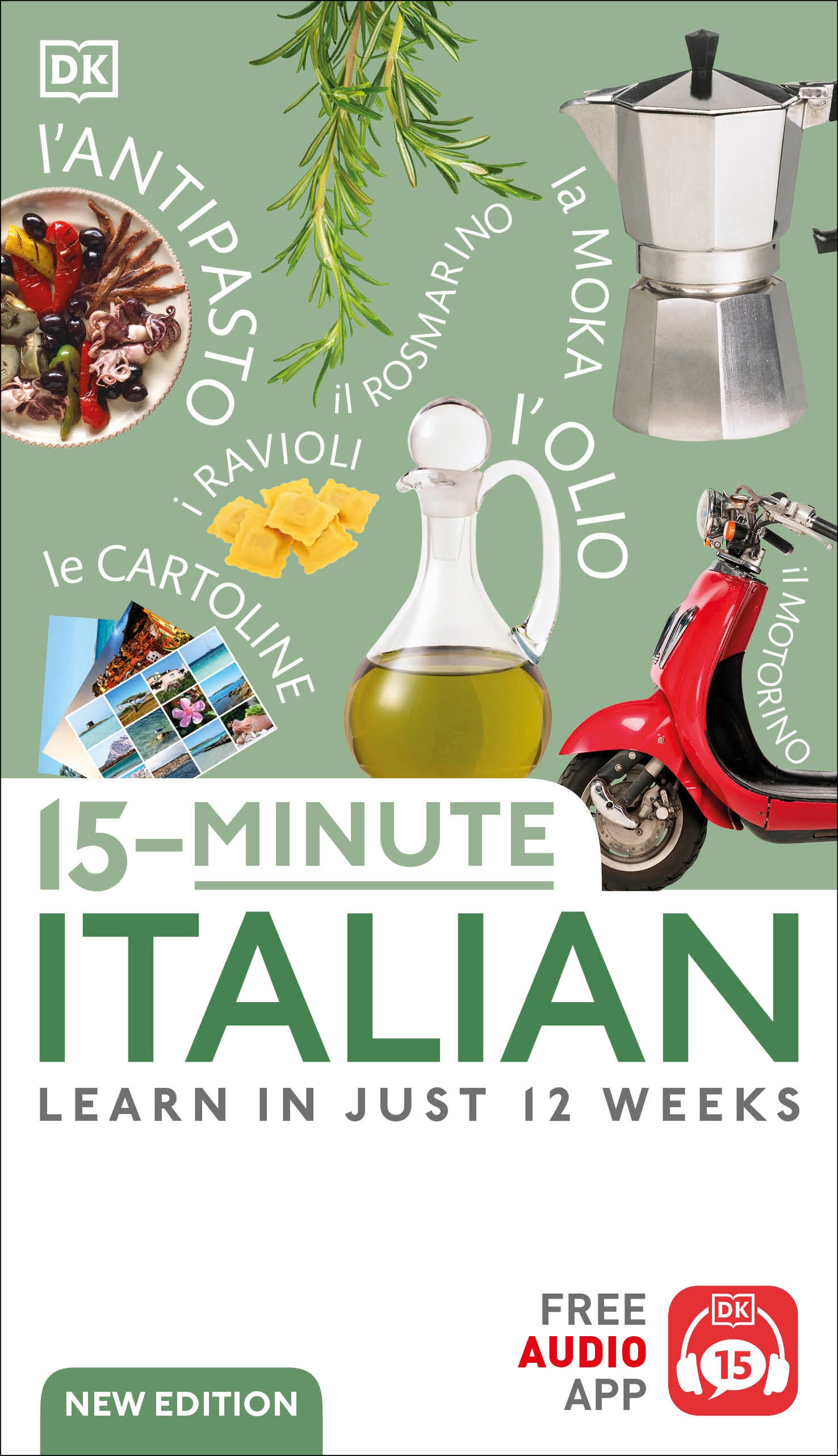 15-Minute Italian - Learn in Just 12 Weeks (DK 15-Minute Language Learning)