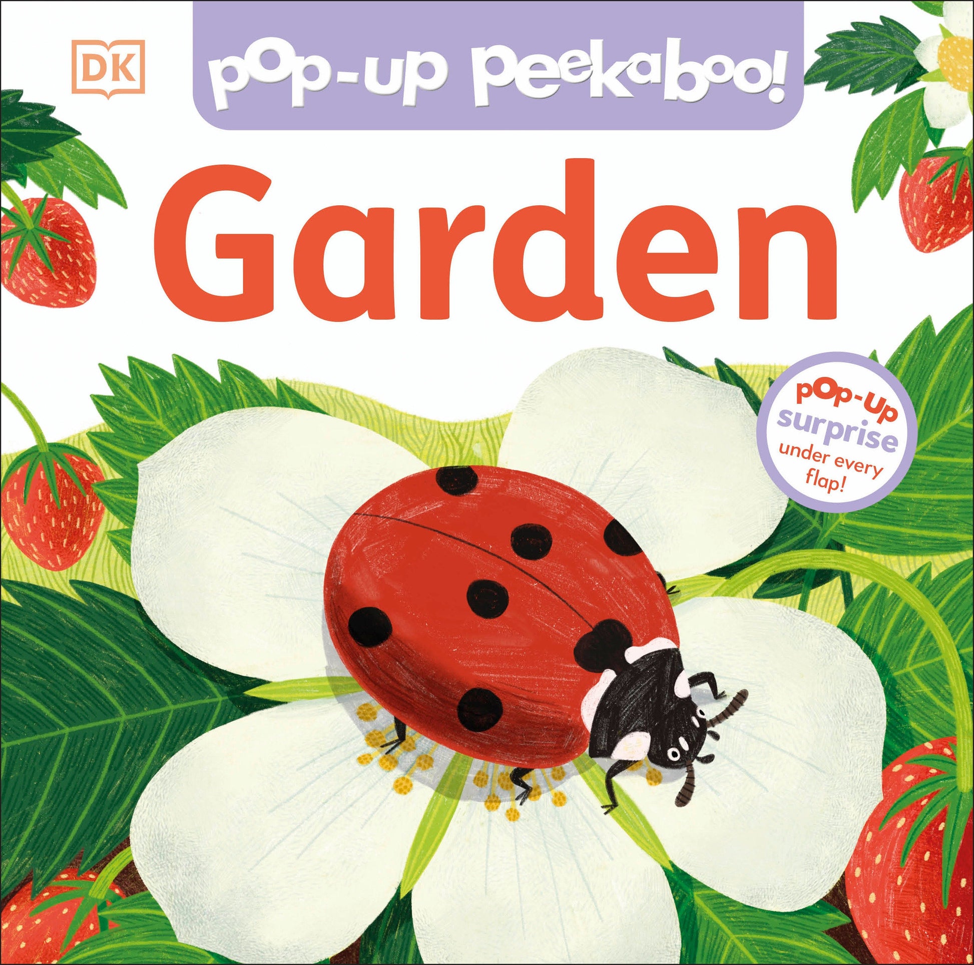 Pop-Up Peekaboo! Garden - Pop-Up Surprise Under Every Flap! (Pop-Up Peekaboo!)