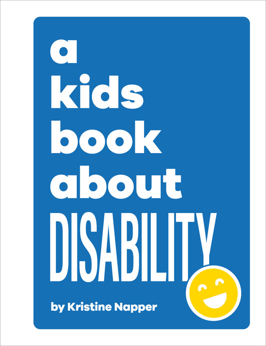 A Kids Book About Disability (A Kids Book)