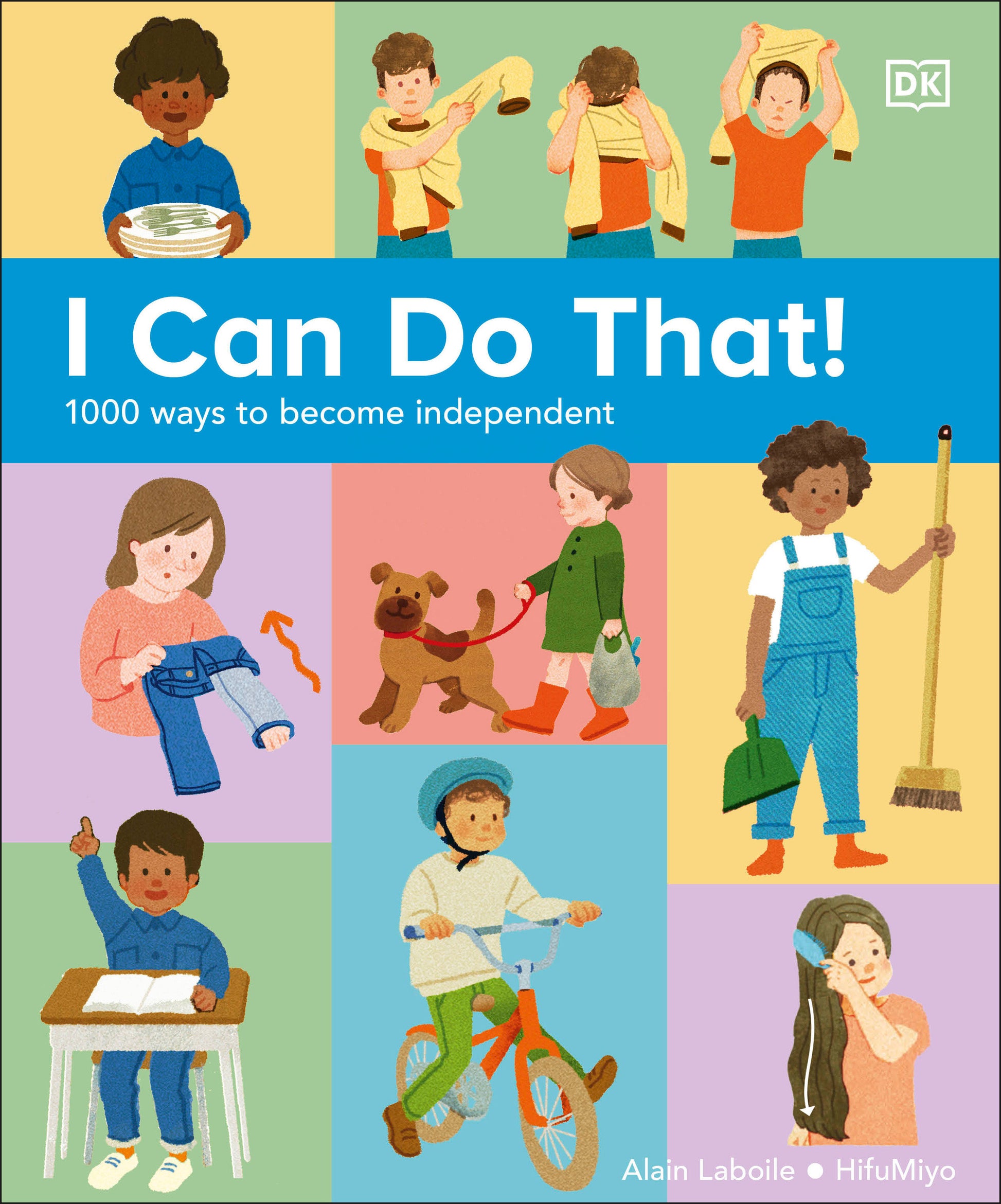 I Can Do That! - 1,000 Ways to Become Independent