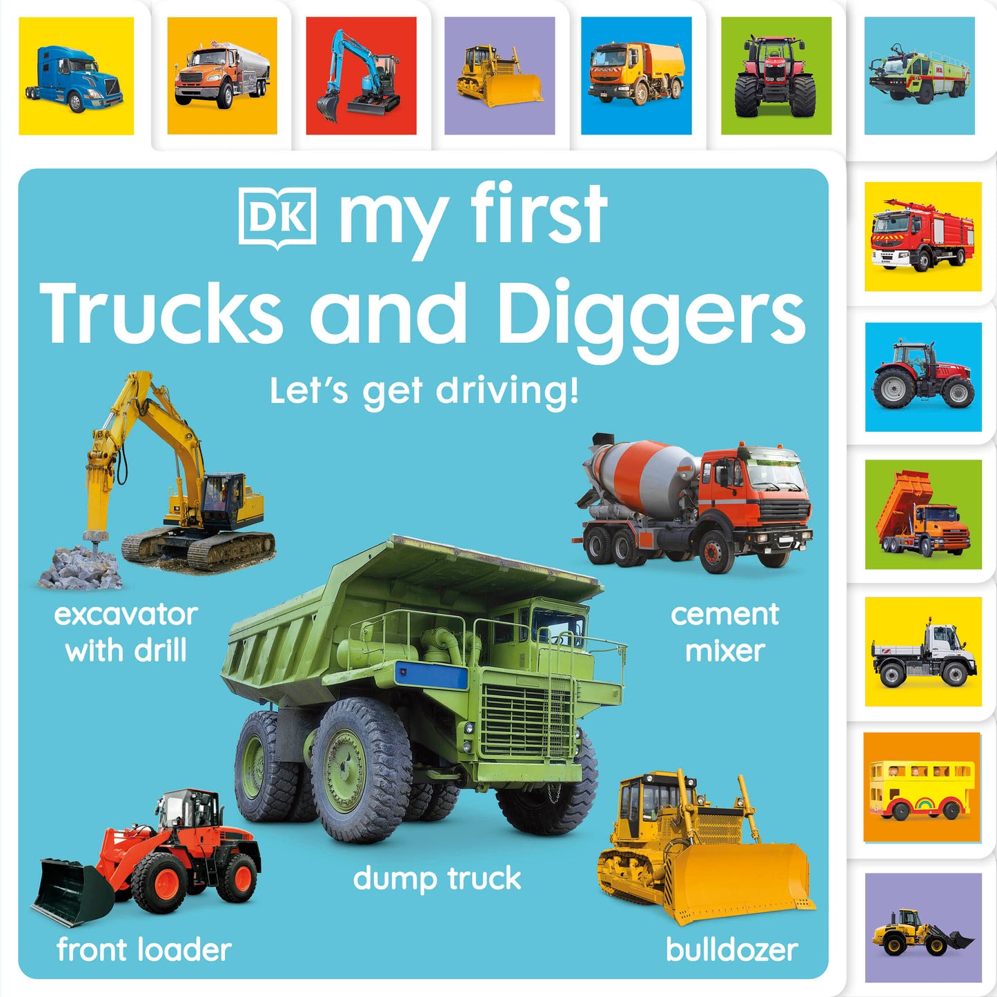 My First Trucks and Diggers - Let's Get Driving! (My First Tabbed Board Book)