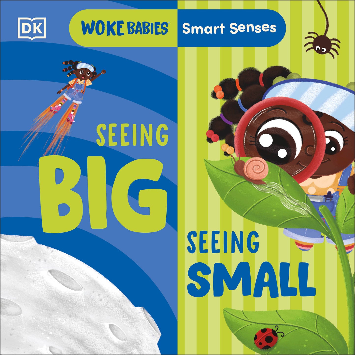 Smart Senses: Seeing Big, Seeing Small (Woke Babies Books)