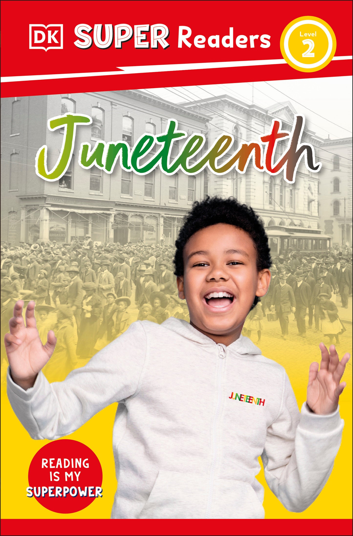 DK Super Readers Level 2 Juneteenth (DK Super Readers)