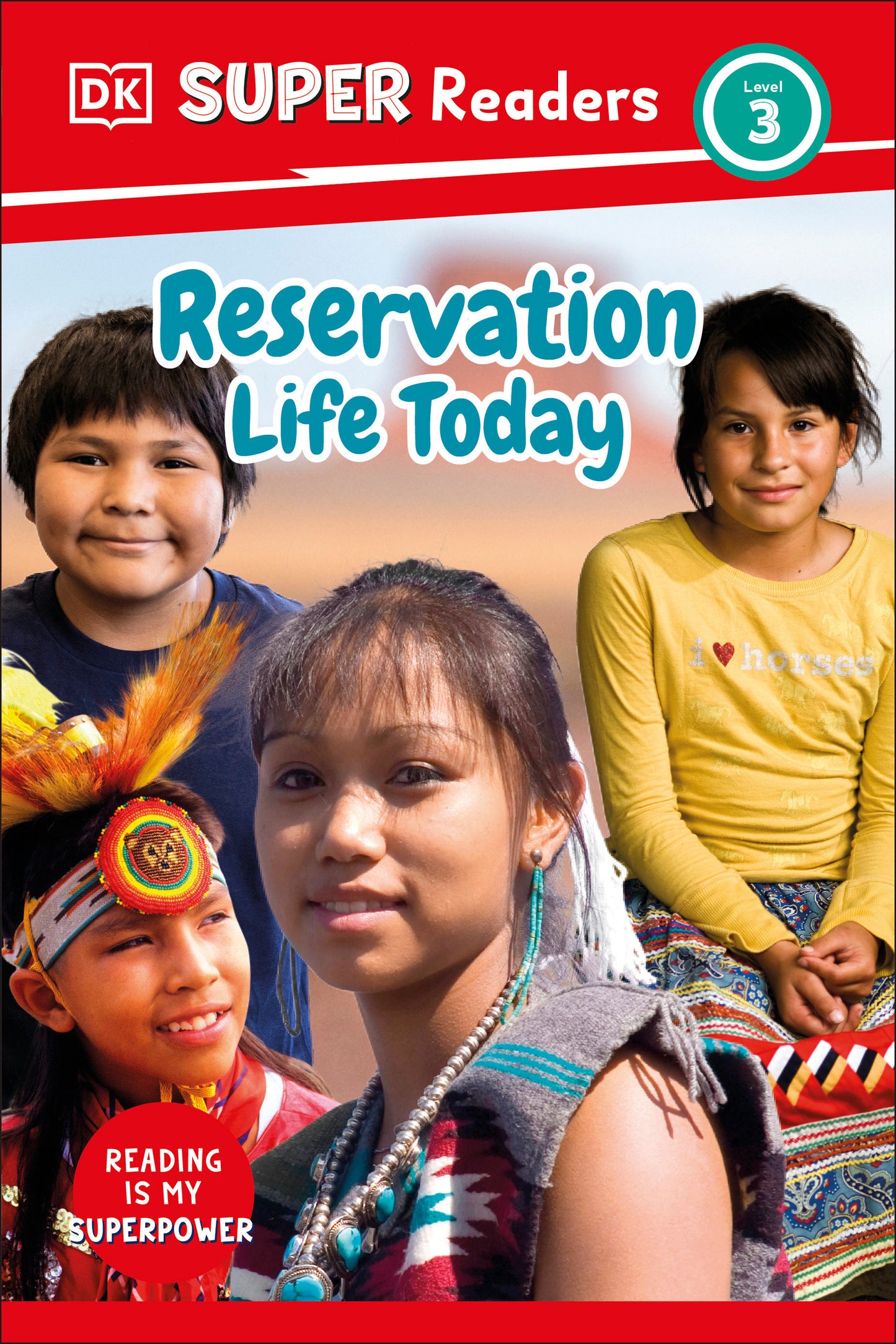DK Super Readers Level 3 Reservation Life Today (DK Super Readers)