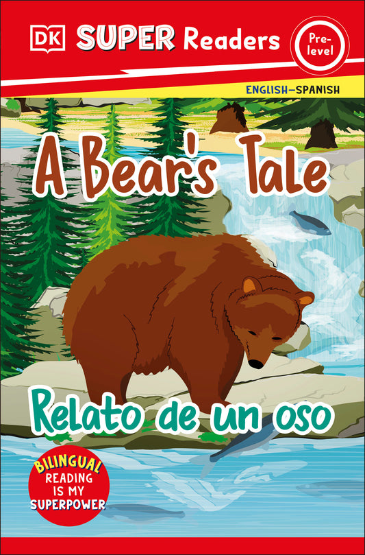 DK Super Readers Pre-level Bilingual A Bear's Tale – Relato de un oso, SR0 El cuento de un oso (DK Super Readers)