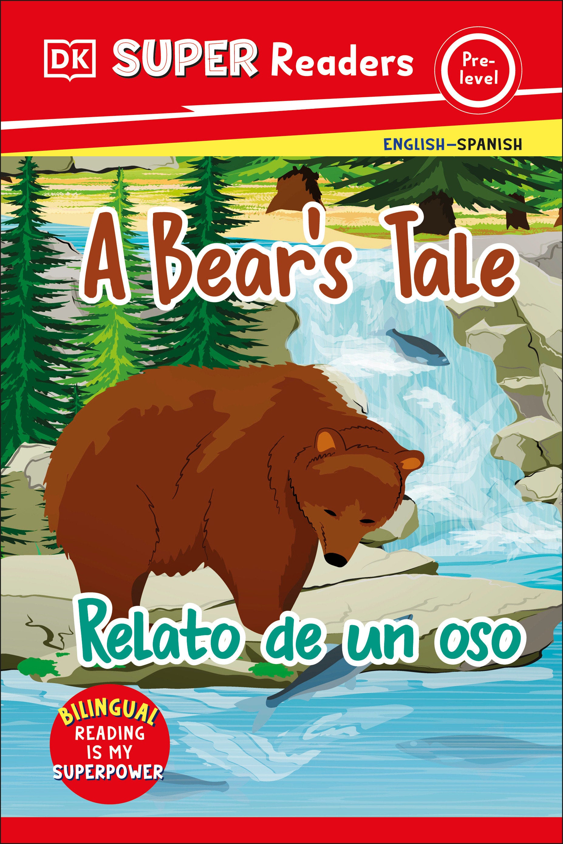 DK Super Readers Pre-level Bilingual A Bear's Tale – Relato de un oso, SR0 El cuento de un oso (DK Super Readers)
