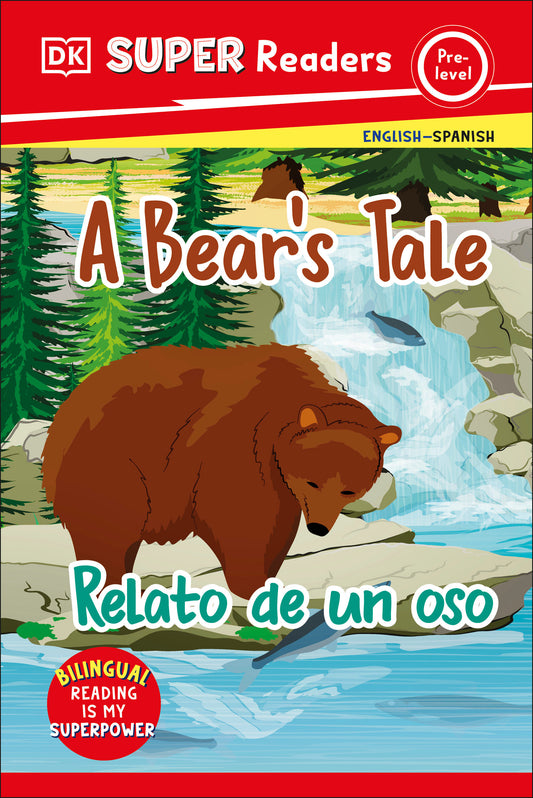 DK Super Readers Pre-level Bilingual A Bear's Tale – Relato de un oso, SR0 El cuento de un oso (DK Super Readers)