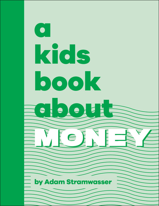 A Kids Book About Money (A Kids Book)