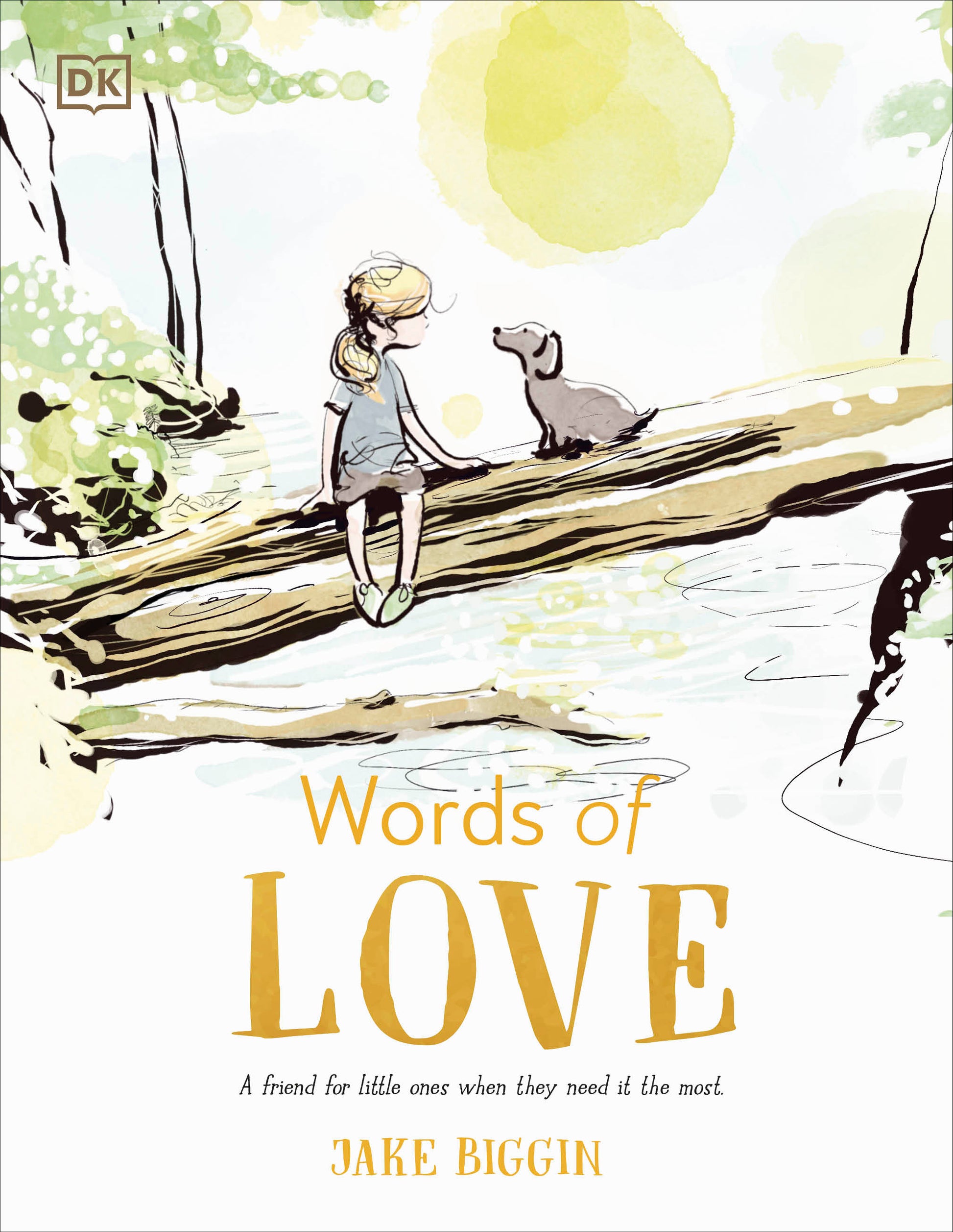 Words of Love - A Friend for Little Ones When They Need it the Most (Words of Love)