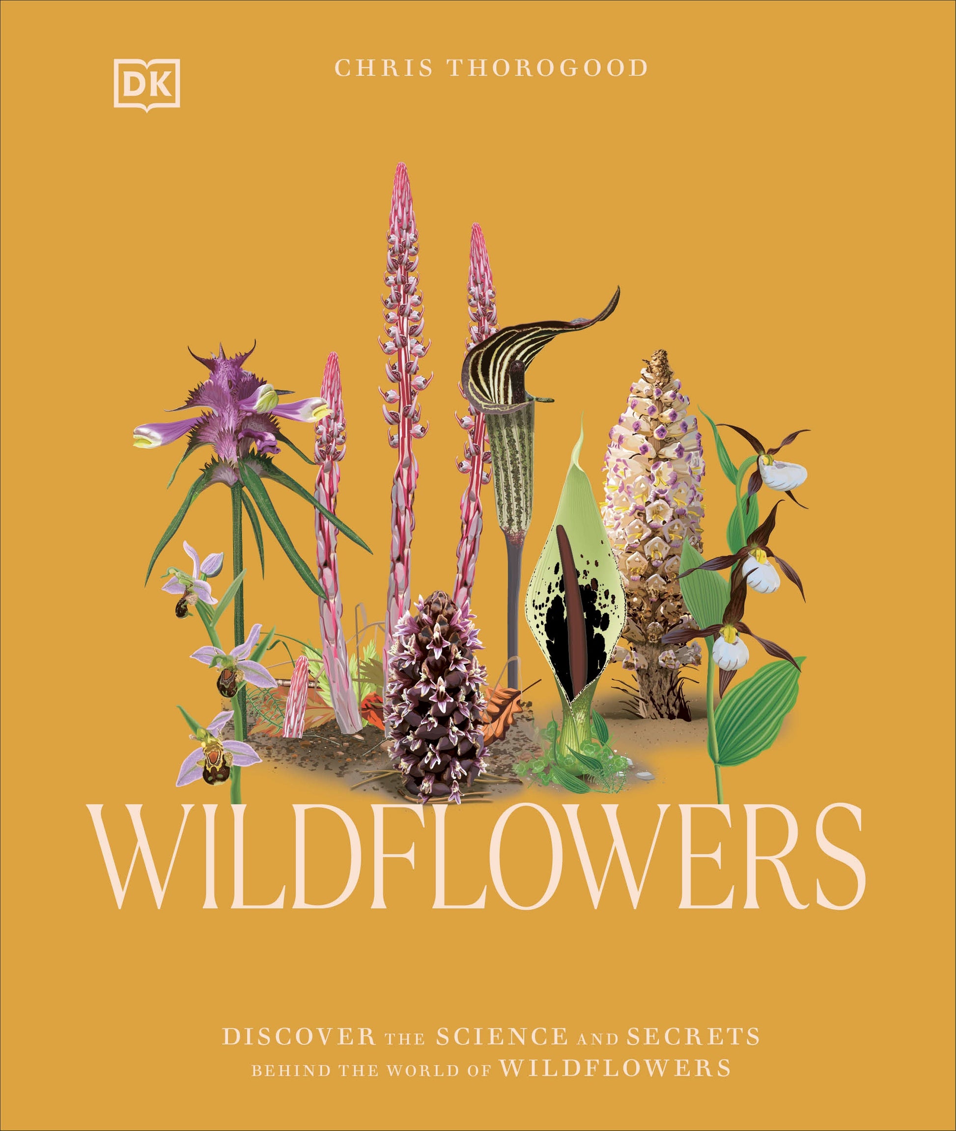 Wildflowers - Discover the Science and Secrets Behind the World of Wildflowers (Science and Secrets of Natural History)