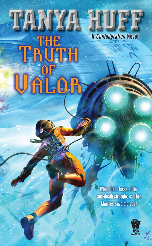 The Truth of Valor (Valor Novel) (Book:5)