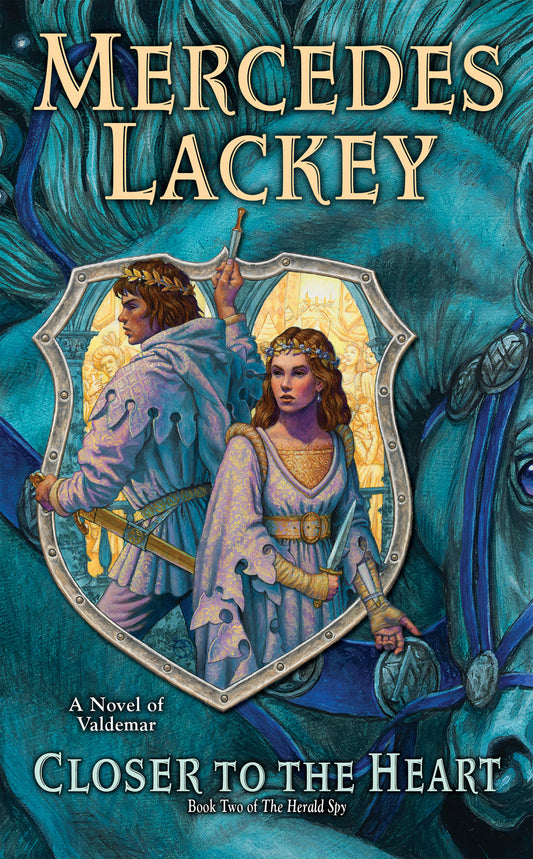 Closer to the Heart (Valdemar: The Herald Spy) (Book:2)