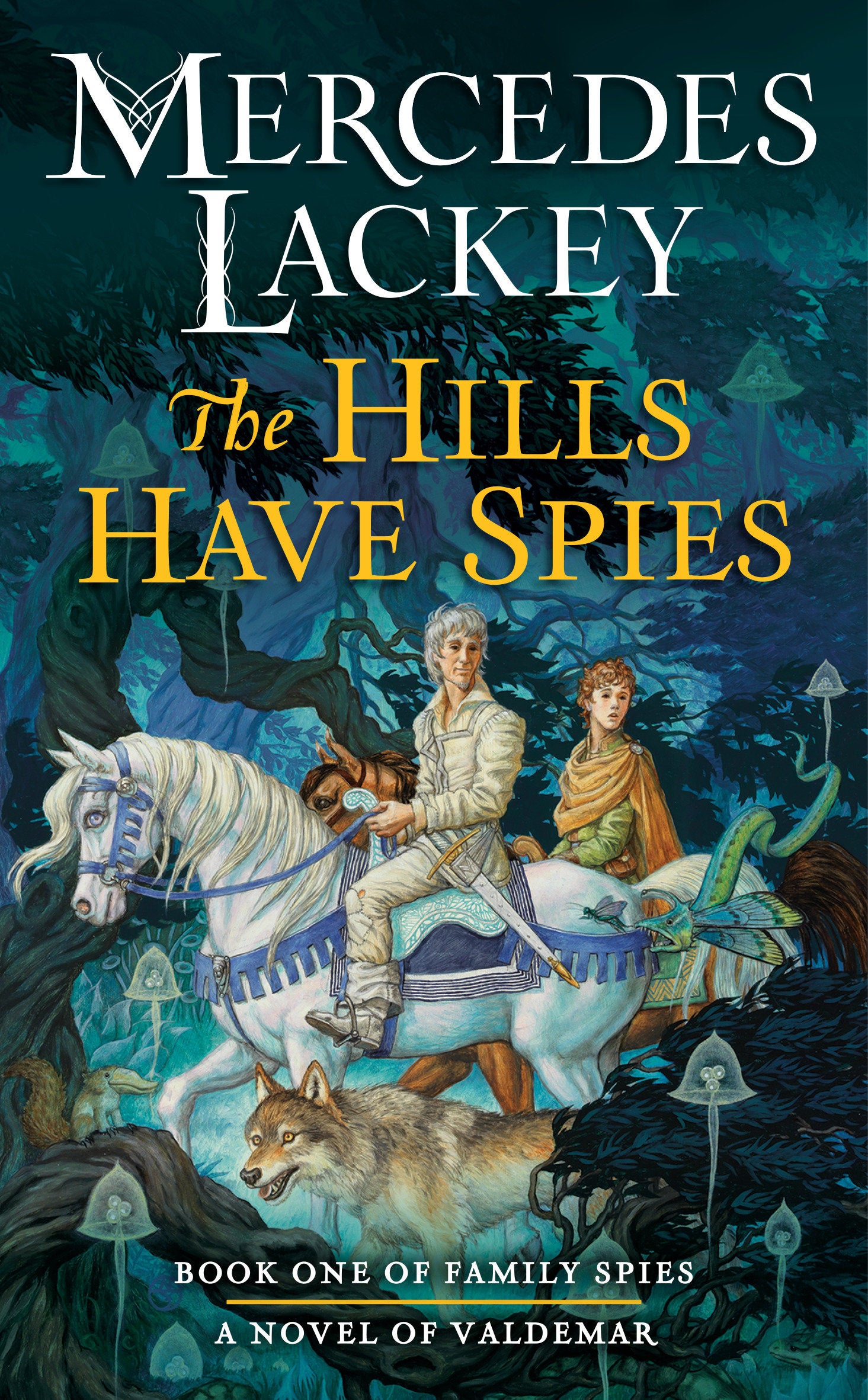The Hills Have Spies (Valdemar: Family Spies) (Book:1)