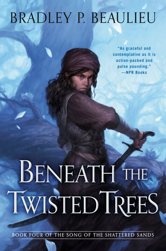 Beneath the Twisted Trees (Song of Shattered Sands) (Book:4)
