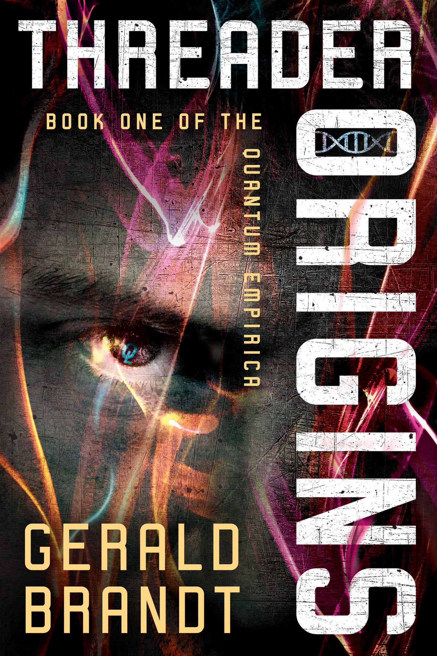 Threader Origins (Quantum Empirica) (Book:1)