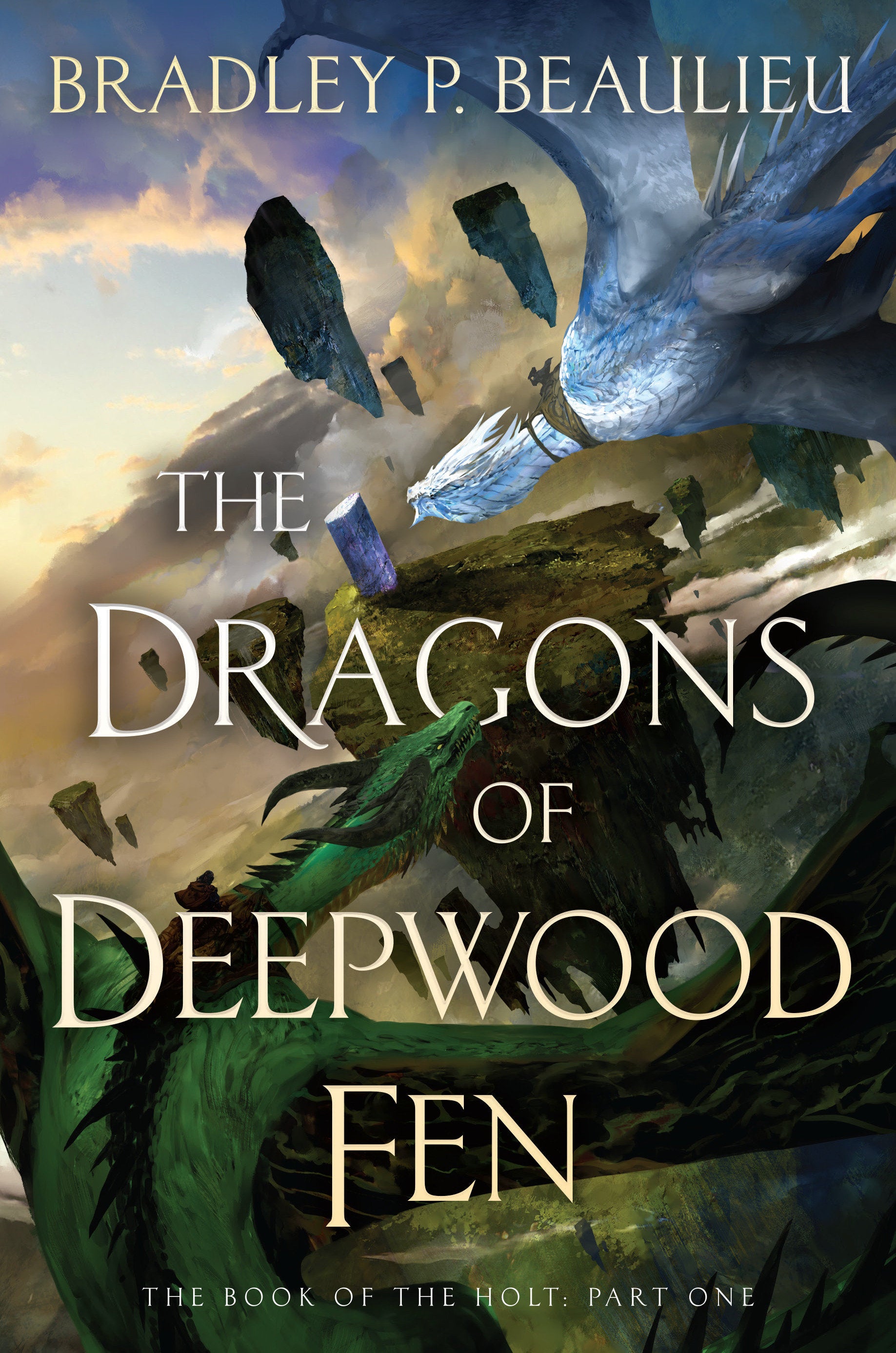 The Dragons of Deepwood Fen (The Book of the Holt) (Book:1)
