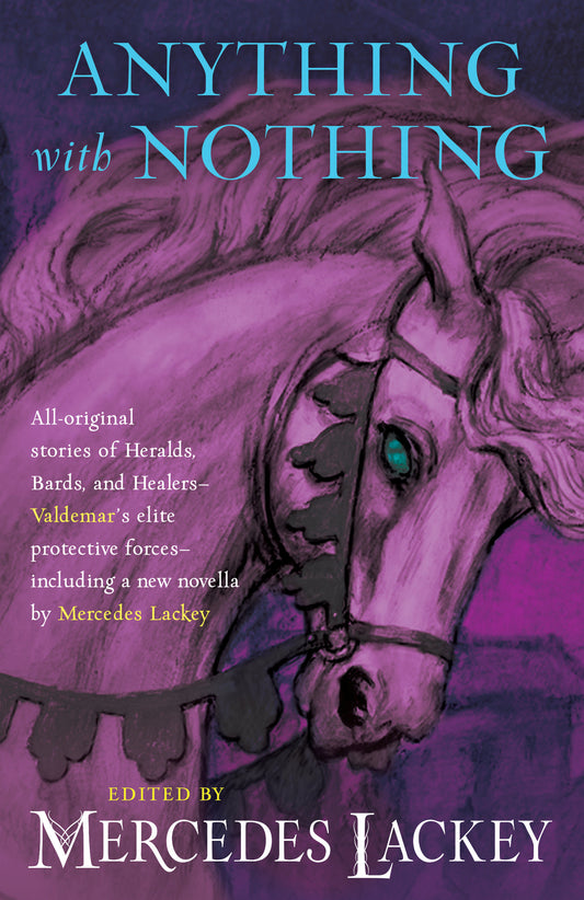 Anything With Nothing (Valdemar Anthologies) (Book:17)