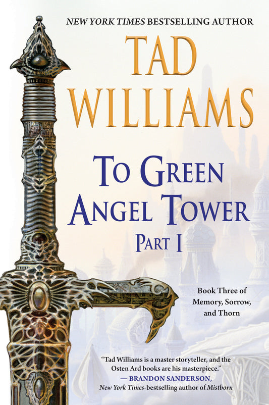 To Green Angel Tower: Part I (Memory, Sorrow, and Thorn) (Book:3)