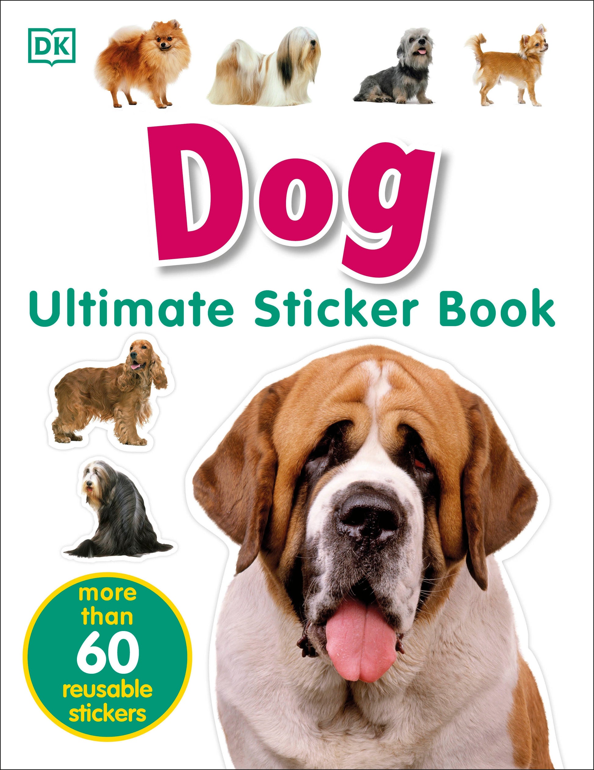 Ultimate Sticker Book: Dog - More Than 60 Reusable Full-Color Stickers (Ultimate Sticker Book)