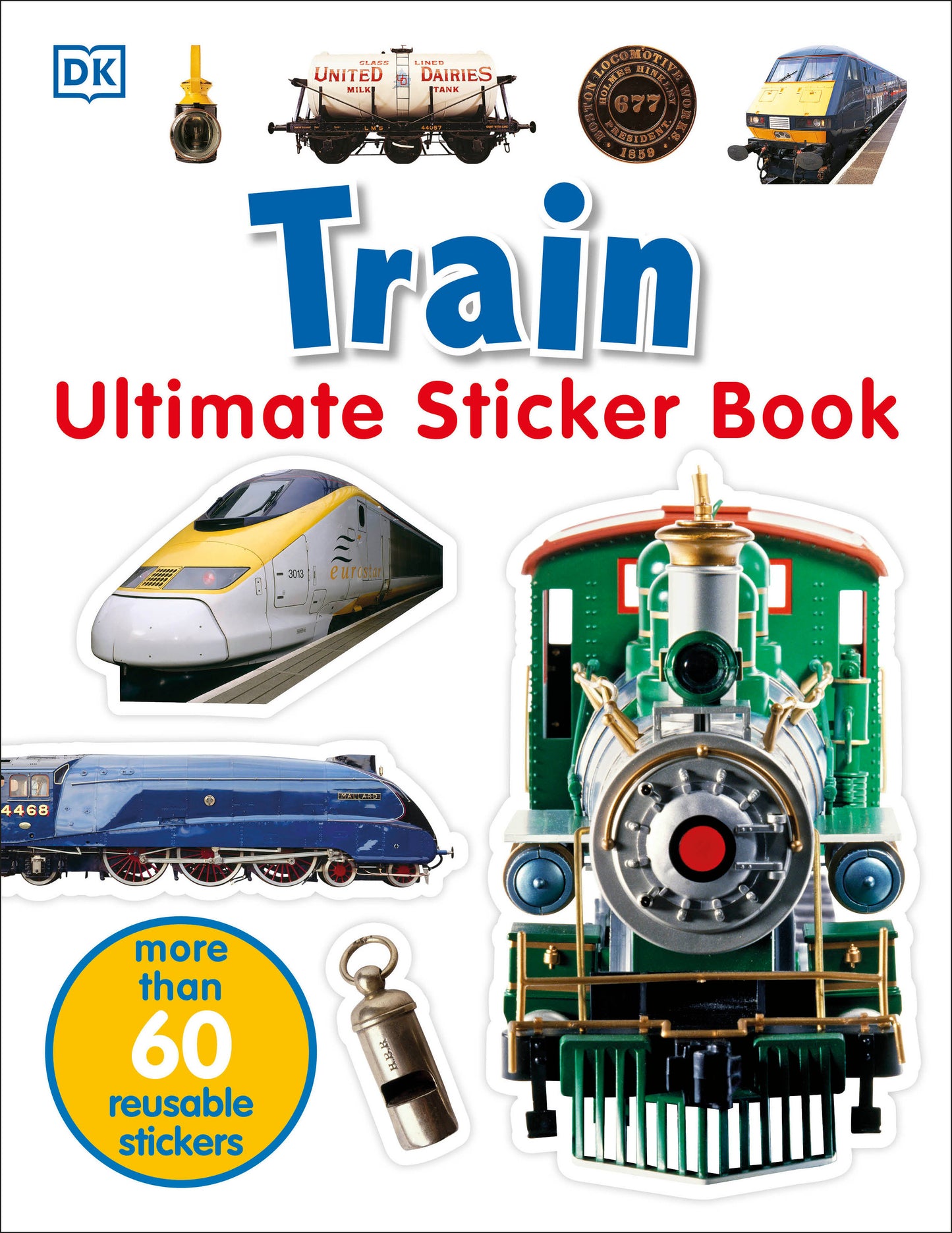 Ultimate Sticker Book: Train - More Than 60 Reusable Full-Color Stickers (Ultimate Sticker Book)
