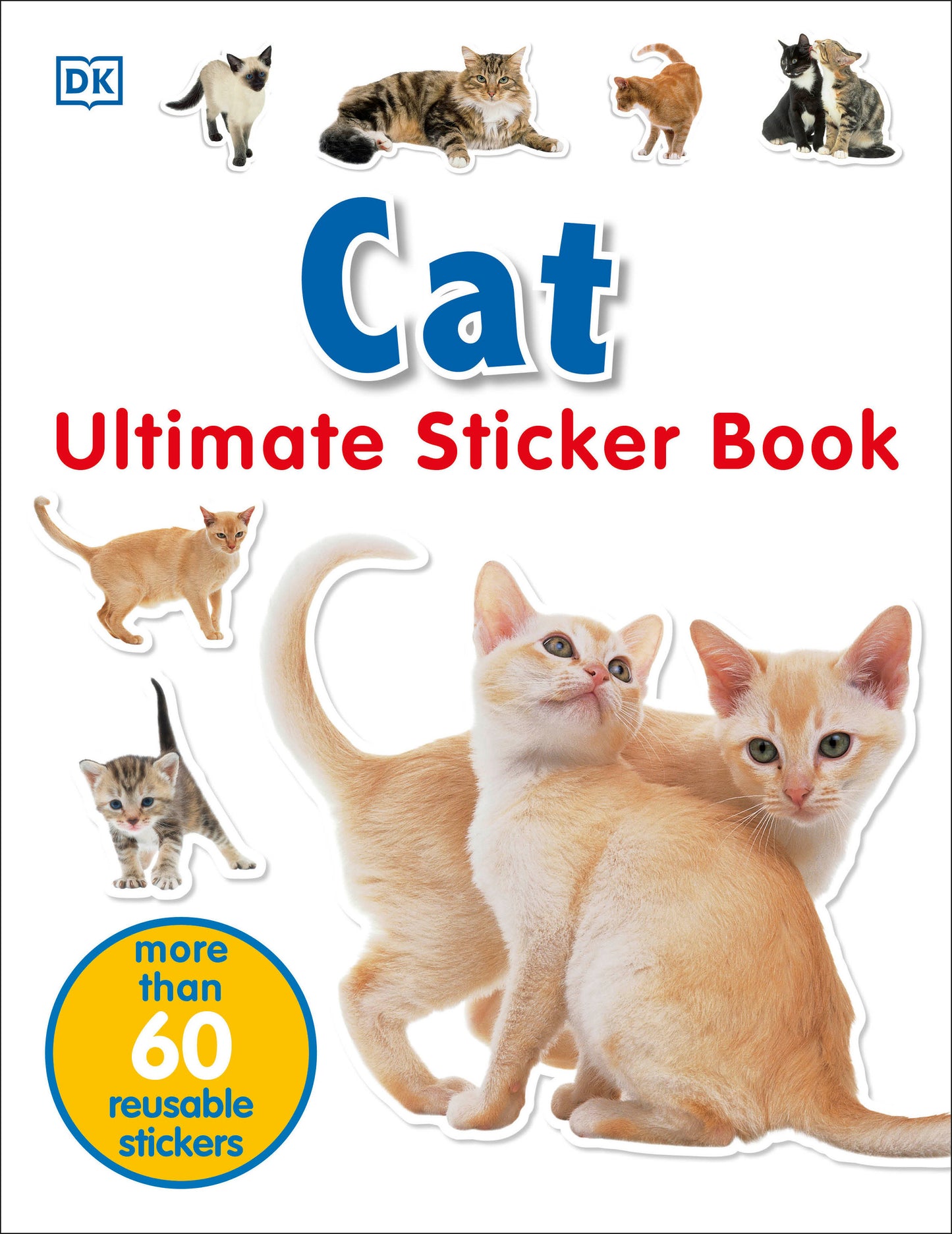 Ultimate Sticker Book: Cat - More Than 60 Reusable Stickers (Ultimate Sticker Book)