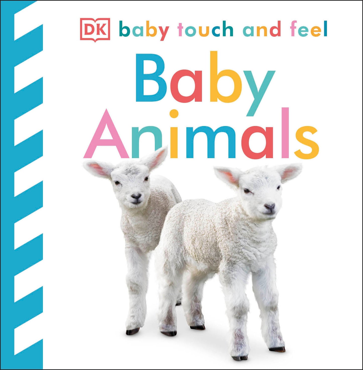 Baby Touch and Feel: Baby Animals (Baby Touch and Feel)