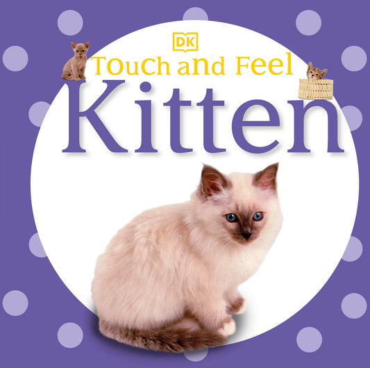Touch and Feel: Kitten (Touch and Feel)