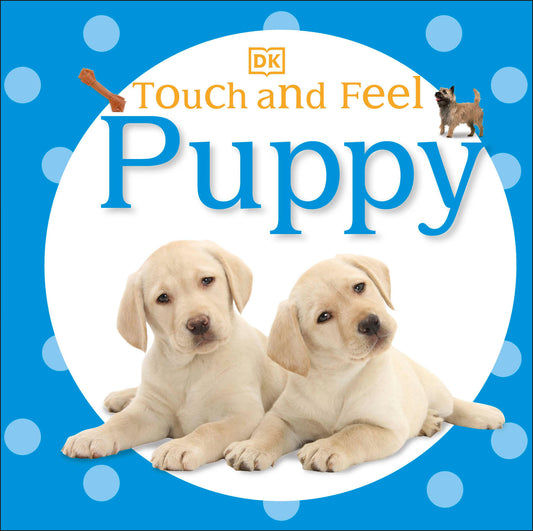 Touch and Feel: Puppy (Touch and Feel)
