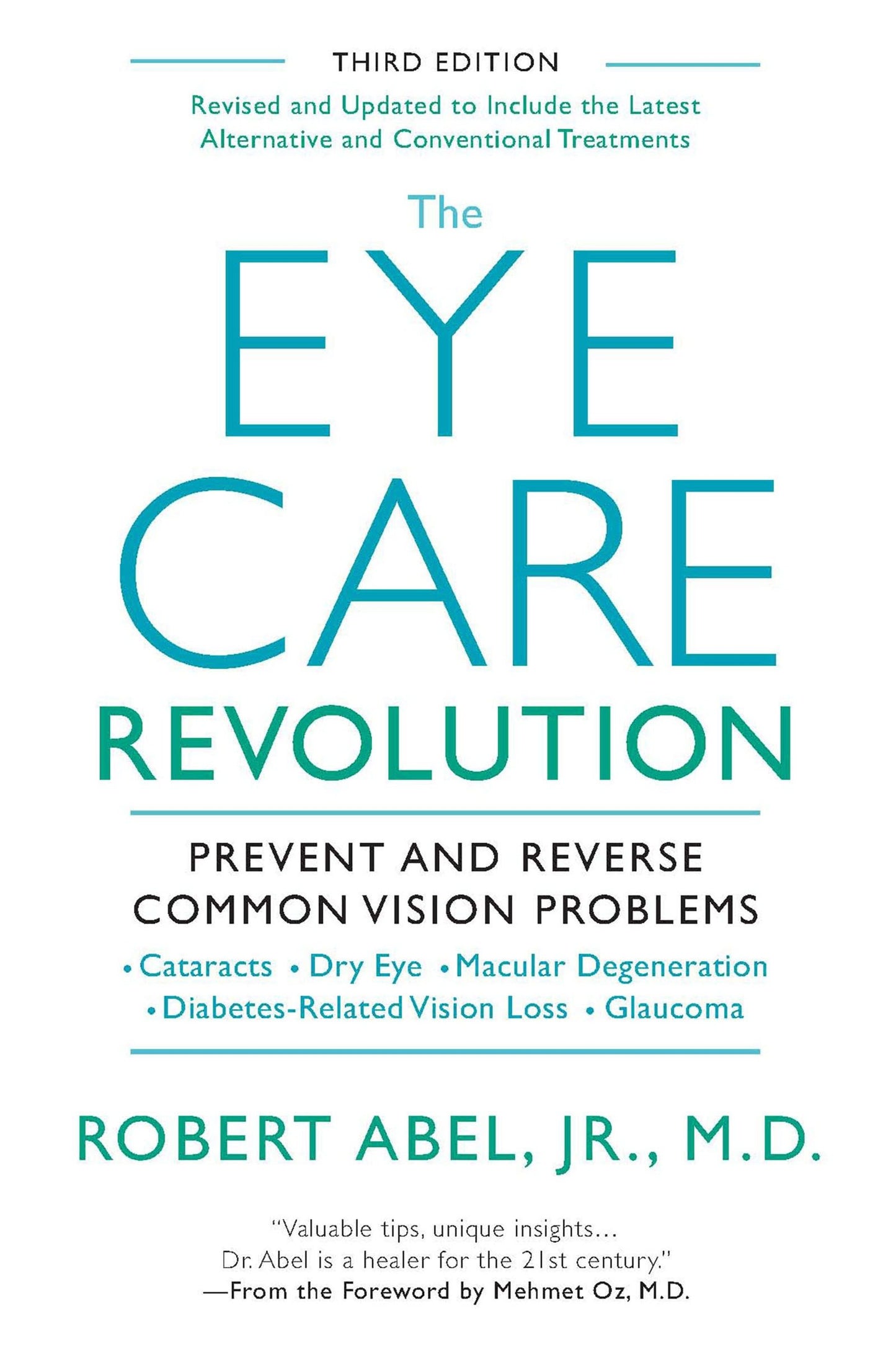 The Eye Care Revolution - Prevent And Reverse Common Vision Problems, Revised And Updated