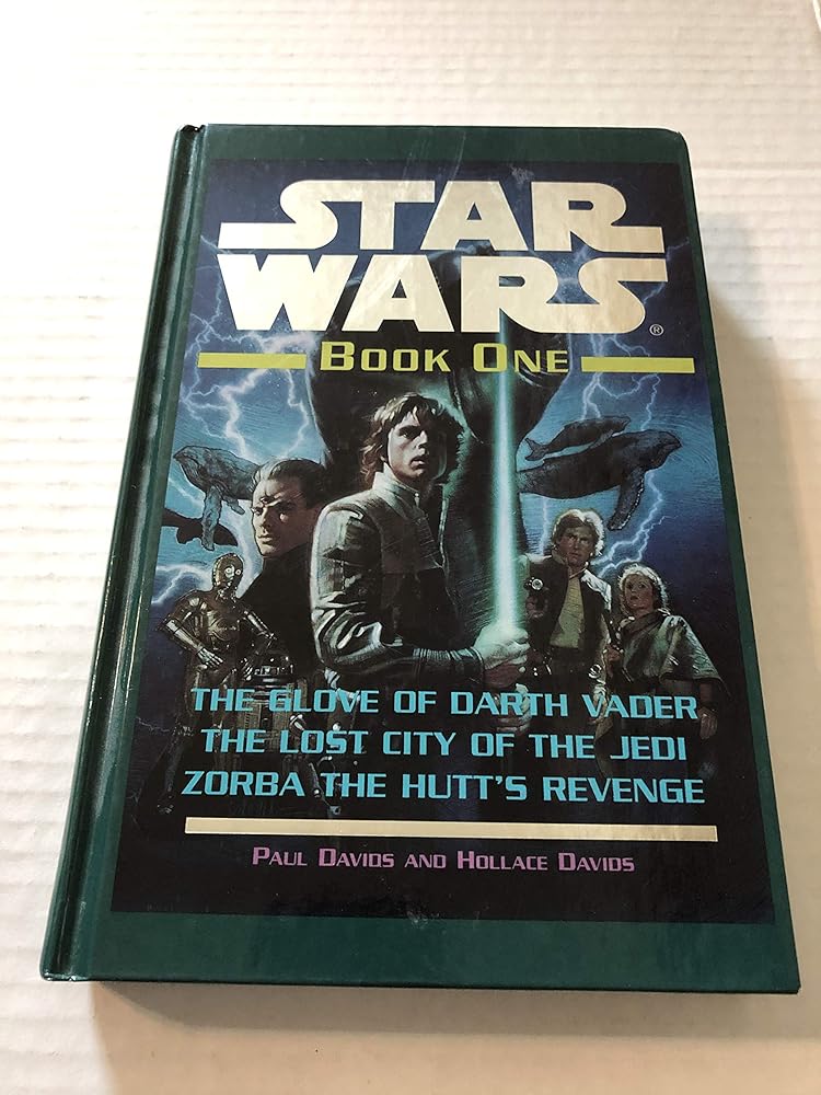 Glove of Darth Vader / The Lost City of the Jedi / Zorba the Hutt's Revenge (Star Wars) by Paul Jeffrey Davids Paul Davids