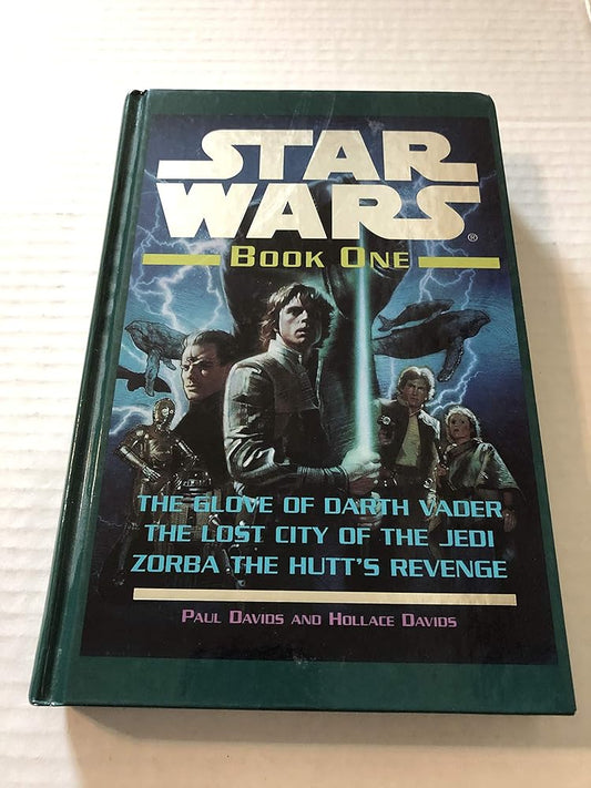 Glove of Darth Vader / The Lost City of the Jedi / Zorba the Hutt's Revenge (Star Wars) by Paul Jeffrey Davids Paul Davids