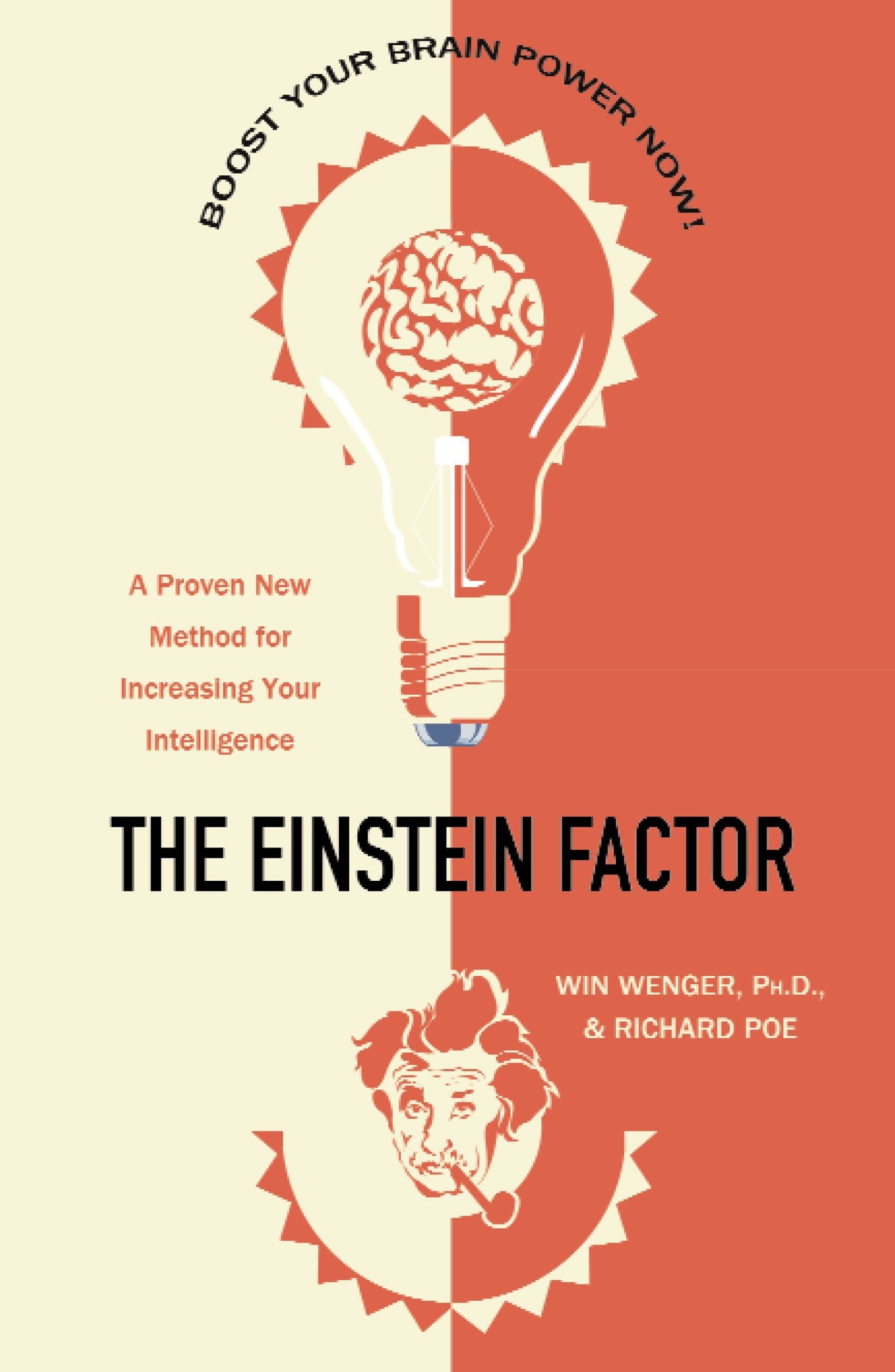 The Einstein Factor - A Proven New Method for Increasing Your Intelligence