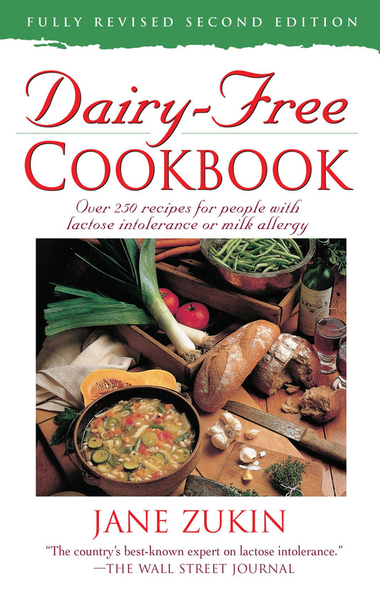 Dairy-Free Cookbook - Over 250 Recipes for People with Lactose Intolerance or Milk Allergy