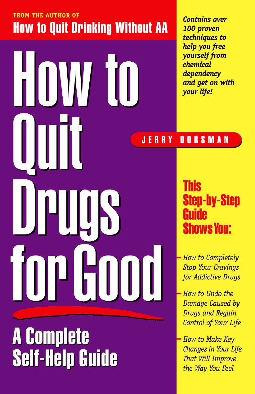 How to Quit Drugs for Good - A Complete Self-Help Guide