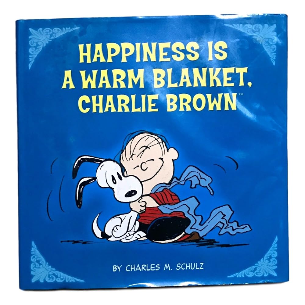 Peanuts: Happiness Is a Warm Blanket, CB (Kohl's ed.) by Charles M. Schulz