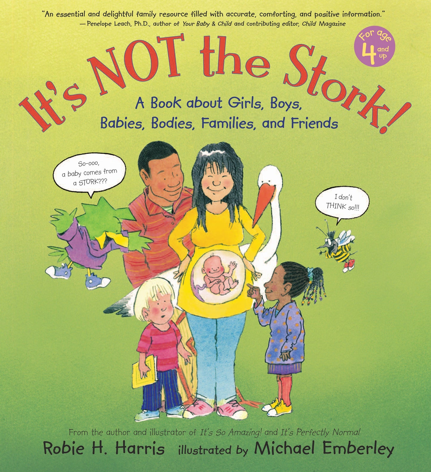 It's Not the Stork! - A Book About Girls, Boys, Babies, Bodies, Families and Friends (The Family Library)
