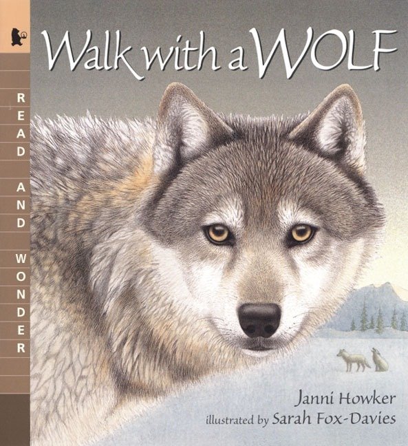 Walk with a Wolf - Read and Wonder (Read and Wonder)