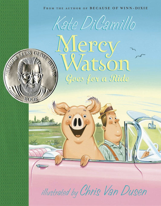Mercy Watson Goes for a Ride - (A Funny and Heartwarming Chapter Book About a Lovable, Toast-Eating Pig - Perfect for Early Readers and Kids Ages 5-8 in Grades K-3) (Mercy Watson) (Book:2)