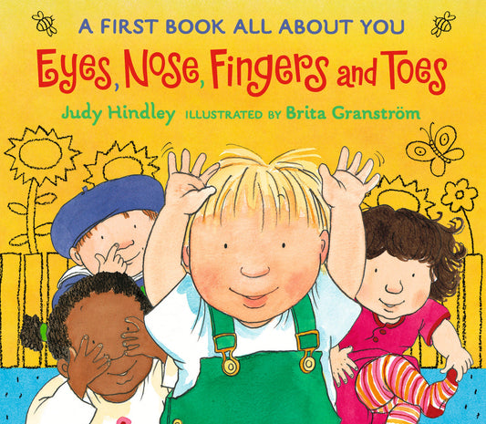 Eyes, Nose, Fingers, and Toes - A First Book All About You (A Rhyming Board Book Celebrating Body Awareness - For Babies and Toddlers)