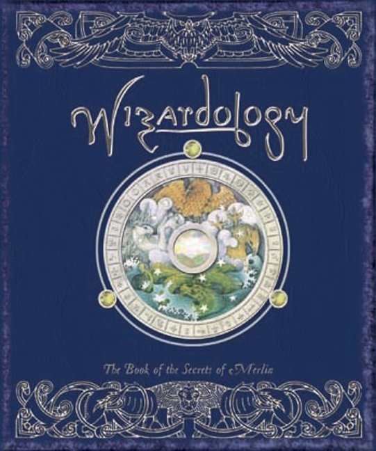 Wizardology - The Book of the Secrets of Merlin (Ologies)