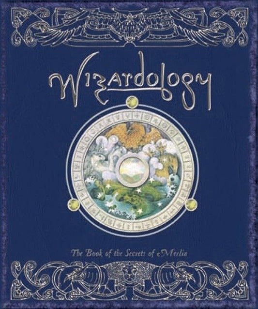 Wizardology - The Book of the Secrets of Merlin (Ologies)