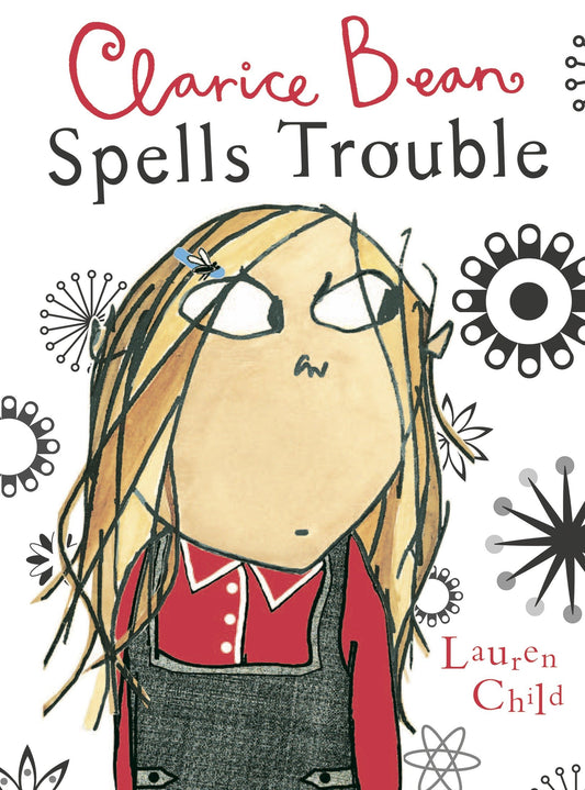 Clarice Bean Spells Trouble (Clarice Bean)