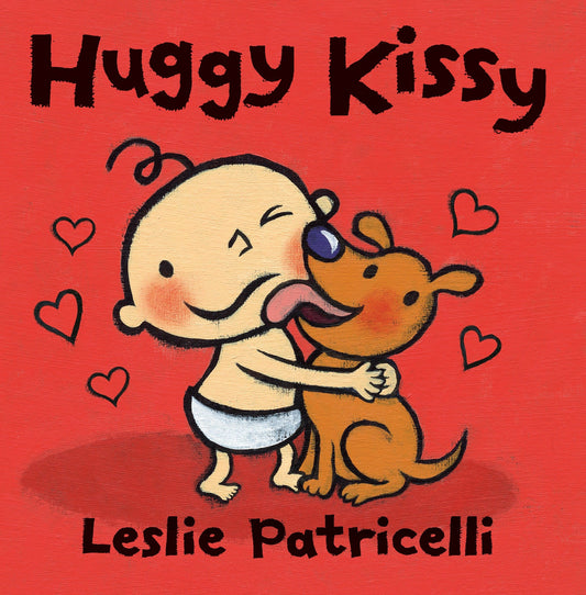 Huggy Kissy - (A Sweet Story About the Many Ways Families Show Love for Babies and Toddlers) (Leslie Patricelli Board Books)