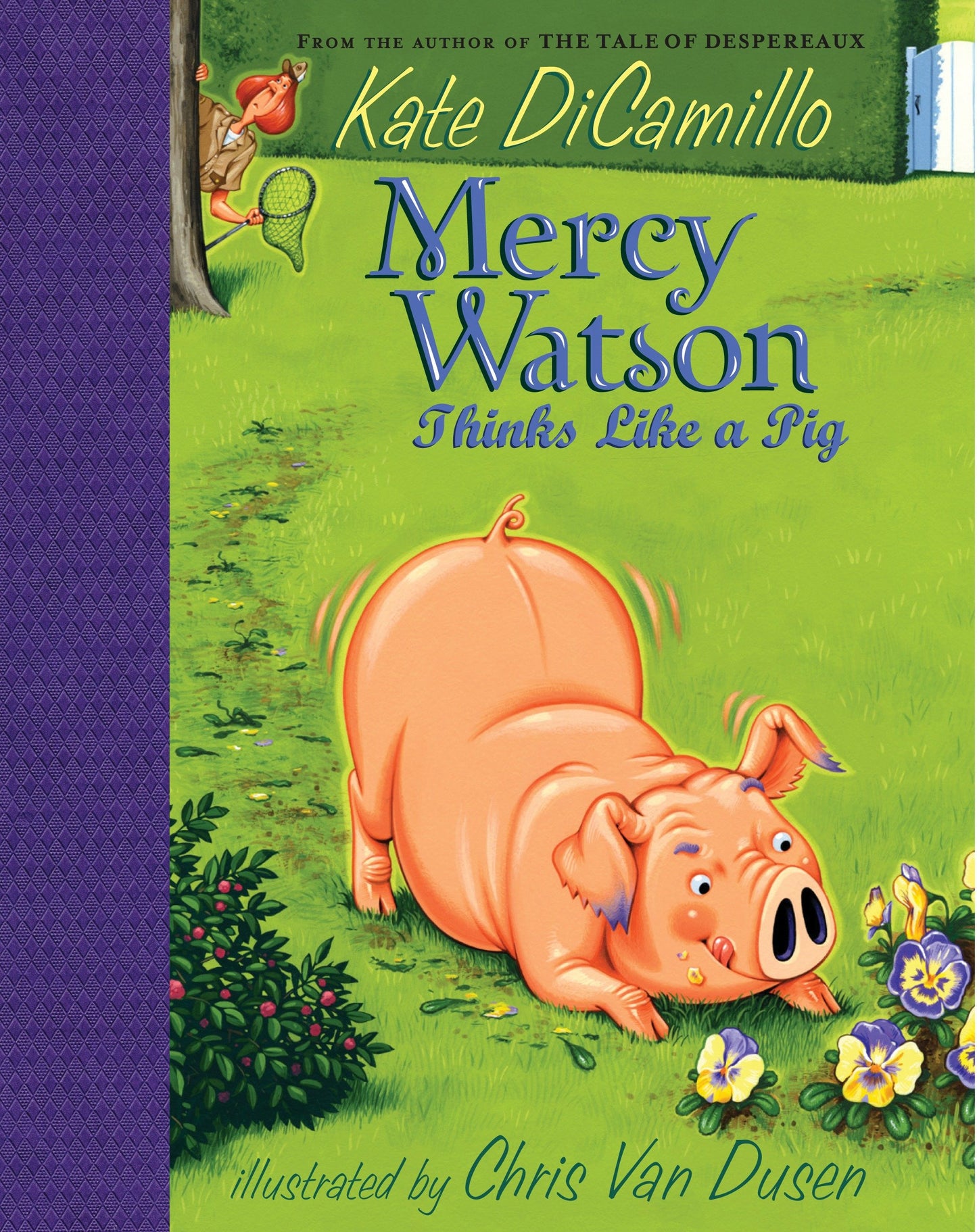 Mercy Watson Thinks Like a Pig - (A Funny and Heartwarming Chapter Book About a Lovable, Toast-Eating Pig - Perfect for Early Readers and Kids Ages 5-7 in Grades K-3) (Mercy Watson) (Book:5)