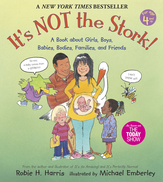 It's Not the Stork! - A Book About Girls, Boys, Babies, Bodies, Families and Friends (The Family Library)