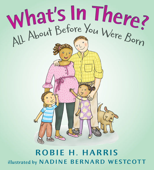 What's in There? - All About Before You Were Born (Let's Talk about You and Me)