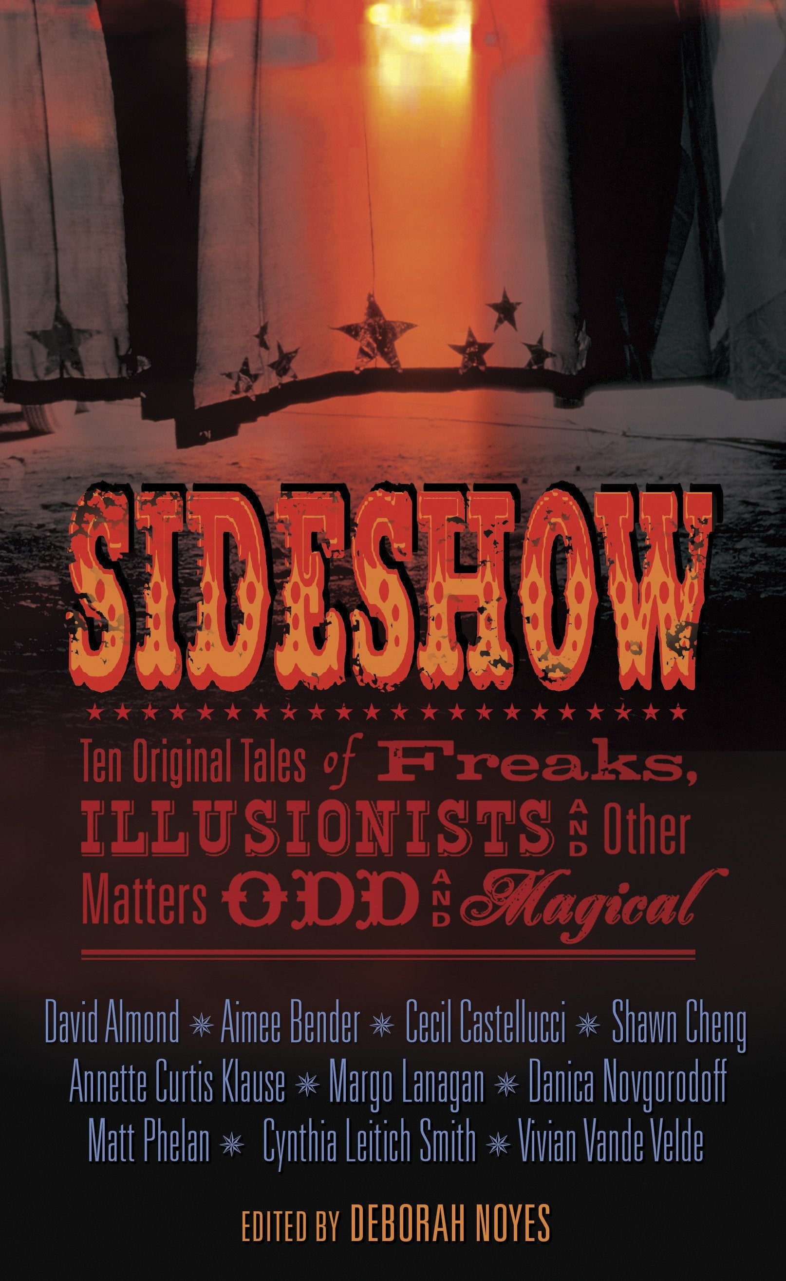 Sideshow - Ten Original Tales of Freaks, Illusionists and Other Matters Odd and Magical