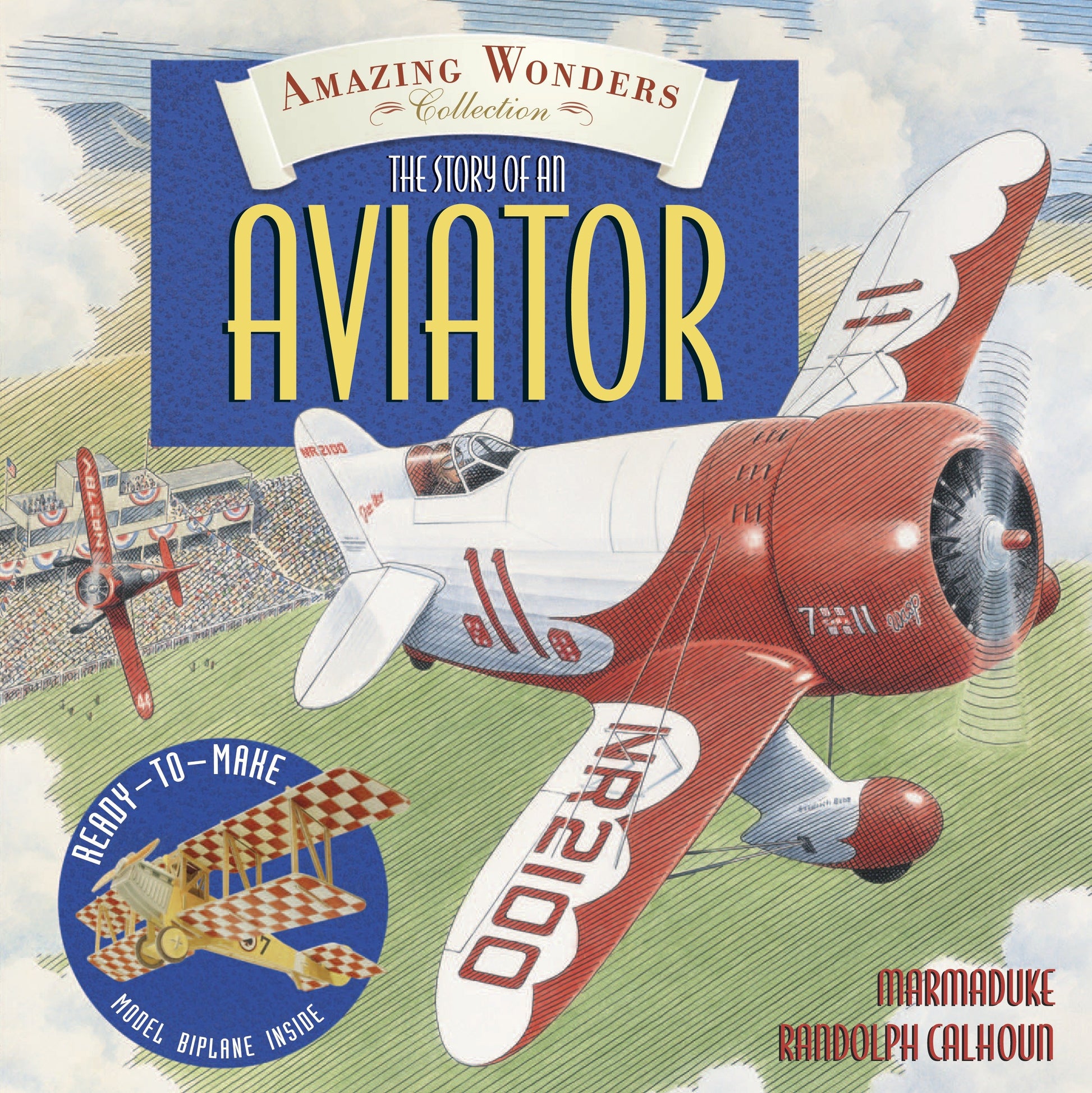 Amazing Wonders Collection: The Story of an Aviator (Amazing Wonders Collection)