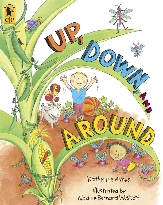 Up, Down, and Around Big Book - (A Rhyming Introduction to the Wonder of Plants, Food, and Gardening - Perfect for Classroom Use and Kids Ages 2-5)
